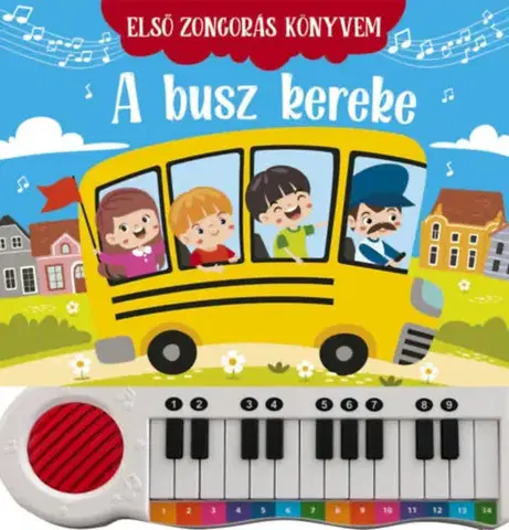 Zvukové knihy Első zongorás könyvem - A busz kereke - neuvedený,Zsolt Szabó