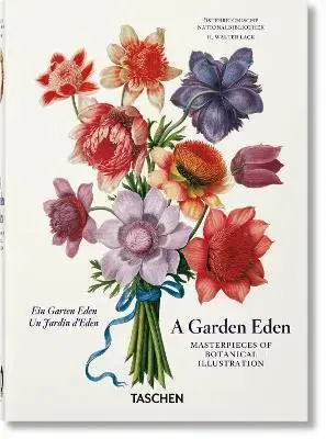Biológia, fauna a flóra A Garden Eden. Masterpieces of Botanical Illustration. 40th Ed. - H. Walter Lack