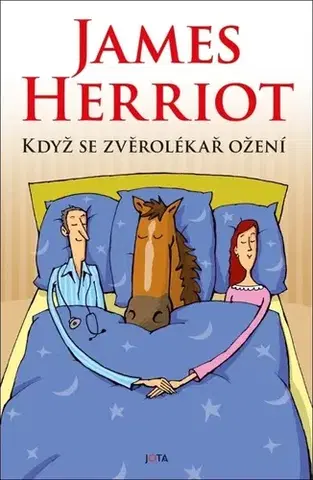 Humor a satira Když se zvěrolékař ožení, 2. vydanie - James Herriot,Eva Marxová