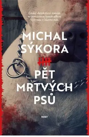 Detektívky, trilery, horory Pět mrtvých psů - Michal Sýkora