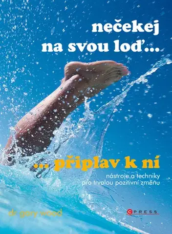 Hobby - ostatné Nečekej na svou loď - Gary W. Wood