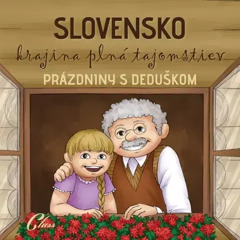 Pre deti a mládež Class s.r.o. Prázdniny s deduškom