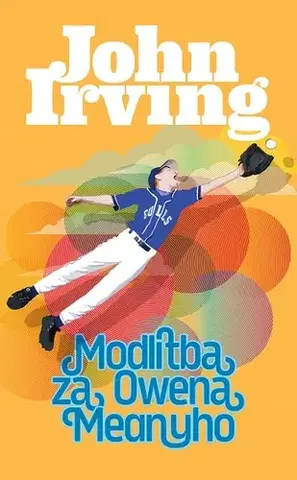 Historické romány Modlitba za Owena Meanyho - John Irving