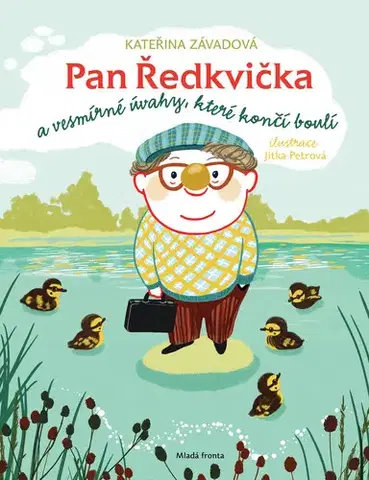 Pre deti a mládež - ostatné Pan Ředkvička a vesmírné úvahy, které končí boulí - Kateřina Závadová