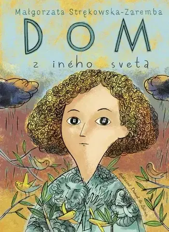 Dobrodružstvo, napätie, western Dom z iného sveta - Strekowska-Zaremba Malgorzata