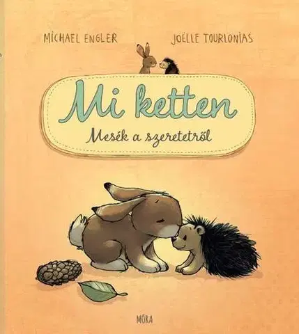 Rozprávky Mi ketten - Michael Engler,Joelle Tourlonias