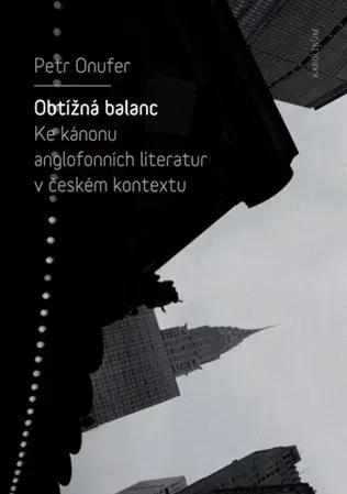 Literárna veda, jazykoveda Obtížná balanc - Petr Onufer