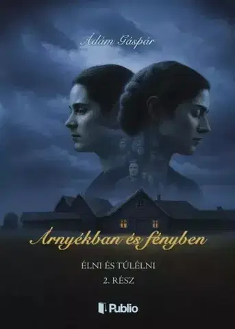 Svetová beletria Árnyékban és fényben II. - Ádám Gáspár
