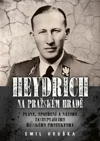 Biografie - Životopisy Heydrich na Pražském hradě - Emil Hruška