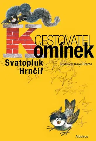 Rozprávky Cestovatel Komínek - Svatopluk Hrnčíř