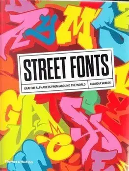 Street art, graffiti Street Fonts - Claudia Walde