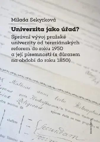 Svetové dejiny, dejiny štátov Univerzita jako úřad? - Milada Sekyrková