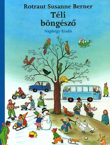 Rozprávky Téli böngésző - Rotraut Susanne Berner
