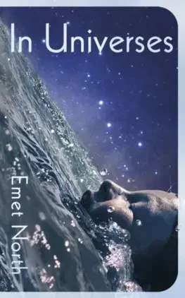 Sci-fi a fantasy In Universes - Emet North