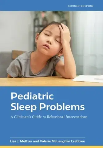Psychiatria a psychológia Pediatric Sleep Problems - Lisa J Meltzer,Valerie McLaughlin Crabtree