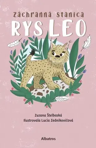 Dobrodružstvo, napätie, western Záchranná stanica 2: Rys Leo - Zuzana Štelbaská,Lucia Zednikovičová