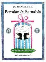 E-knihy Bertalan és Barnabás - Éva Janikovszky
