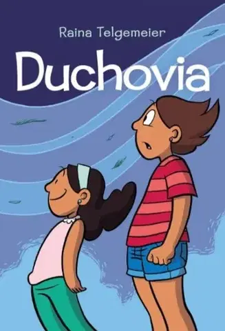 Pre deti a mládež - ostatné Duchovia - Raina Telgemeierová