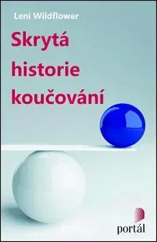Manažment Skrytá historie koučování - Leni Wildflower