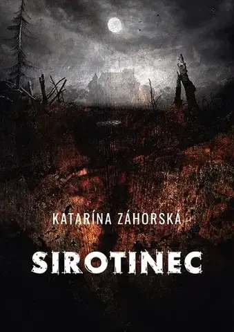 Slovenská beletria Sirotinec - Katarína Záhorská