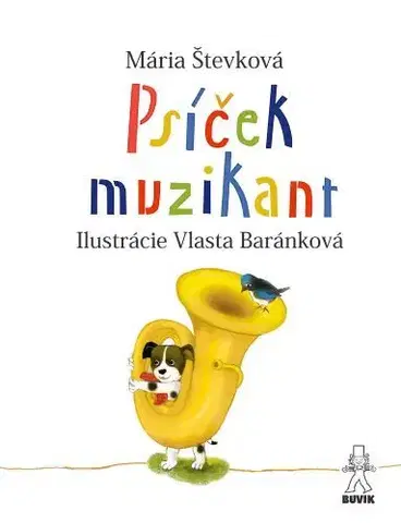 Rozprávky Psíček muzikant - Mária Števková