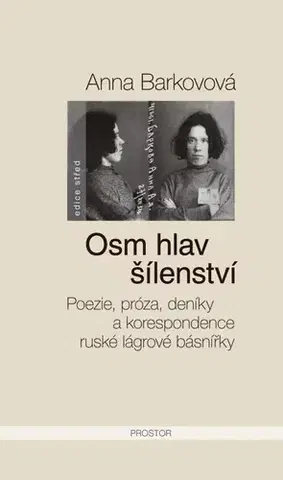 Poézia Osm hlav šílenství - Anna Barkovová
