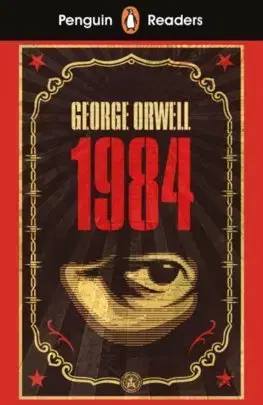 Zjednodušené čítanie Penguin Readers Level 7: Nineteen Eighty-Four - George Orwell