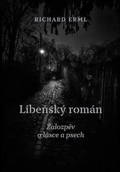 Česká beletria Libeňský román - Richard Erml