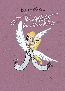 Česká beletria Andělské milování - Boris Dočekal