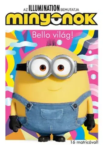 Nalepovačky, vystrihovačky, skladačky Minyonok - Bello világ!