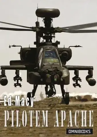 Vojnová literatúra - ostané Pilotem Apache - Ed Macy