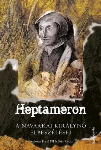 Historické romány Heptameron - Angouleme-i Margit (navarrai királyné)