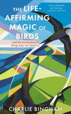 Vtáky, hydina The Life-Affirming Magic of Birds - Charlie Bingham