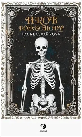 Detektívky, trilery, horory Hrob pod schody - Ida Nekovaříková