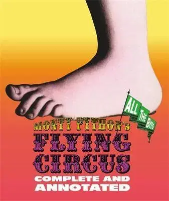 Film - encyklopédie, ročenky Monty Pythons Flying Circus - Complete and Annotated - Luke Dempsey