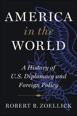 Svetové dejiny, dejiny štátov America in the World - Robert B. Zoellick