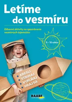 Príprava do školy, pracovné zošity Letíme do vesmíru - Mária Csatáryová