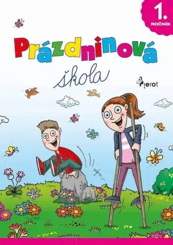 Učebnice pre ZŠ - ostatné Prázdninová škola 1. ročník - Kolektív autorov