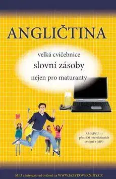 Gramatika a slovná zásoba Angličtina - velká cvičebnice slovní zásoby nejen - Štěpánka Pařízková