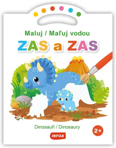 Pre deti a mládež - ostatné Maluj vodou ZAS a ZAS - Dinosauři/ Maľuj vodou ZAS a ZAS - Dinosaury (CZ/SK vydanie)