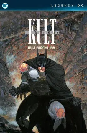 Komiksy Batman: Kult (Legendy DC) - Jim Starlin,Bernie Wrightson,Bill Wray,Kateřina Tichá