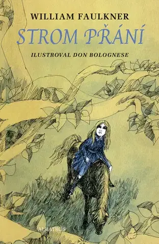 Rozprávky Strom přání - William Faulkner