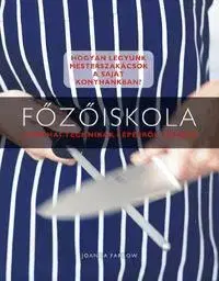 Kuchárky - ostatné Főzőiskola - Joanna Farrow