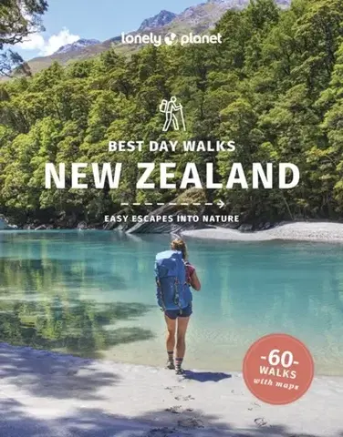 Geografia, mapy, sprievodcovia Lonely Planet Best Day Walks New Zealand - Andrew Bain,Peter Dragicevich,Naomi Arnold,Planet Lonely,Craig McLachlan