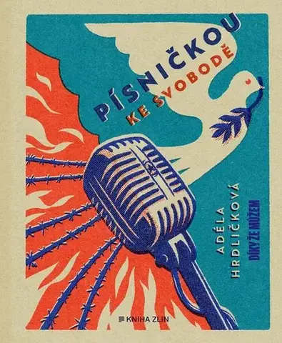 Hudba - noty, spevníky, príručky Písničkou ke svobodě - Adéla Hrdličková