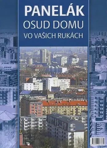 Stavba, rekonštrukcia Panelák osud domu vo vašich rukách - Marta Svítková,neuvedený