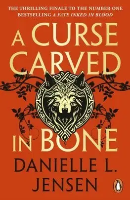 Sci-fi a fantasy A Curse Carved in Bone - Saga of the Unfated 2 - Danielle L. Jensen