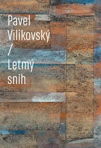Romantická beletria Letmý sníh - Pavel Vilikovský