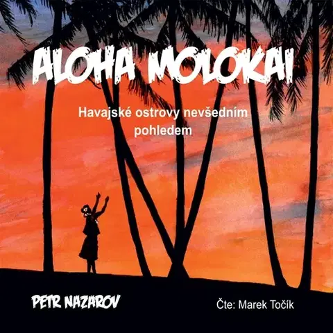 Duchovný rozvoj Petr Nazarov Aloha Molokai