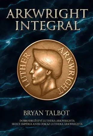Komiksy Arkwright Integral - Bryan Talbot